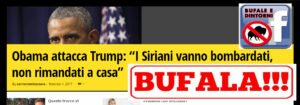 BUFALA – Obama attacca Trump:”I Siriani vanno bombardati … “ Bufale